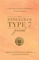 The Enneagram Type 7 Journal : A Guide to Inner Work & Self-Discovery for The Enthusiast-9781401979072