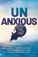 Unanxious : 50 Simple Truths to Help Overthinkers Feel Less Stress and More Calm-9781401980061