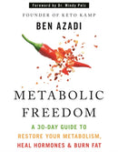 Metabolic Freedom : A 30-Day Guide to Restore Your Metabolism, Heal Hormones & Burn Fat-9781401994365