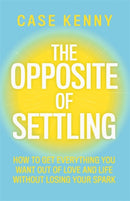 The Opposite of Settling