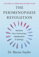 The Perimenopause Revolution : Reclaim Your Hormones, Metabolism & Energy-9781401997403