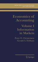 Economics of Accounting : Information in Markets-9781402072291