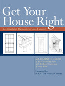 Get Your House Right : Architectural Elements to Use & Avoid-9781402791031
