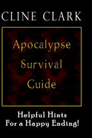 Apocalypse Survival Guide : Helpful Hints for a Happy Ending-9781403373694