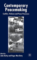 Contemporary Peace Making : Conflict, Violence and Peace Processes-9781403901385