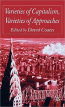 Varieties of Capitalism, Varieties of Approaches-9781403918864