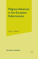 Palgrave Advances in the European Reformations-9781403920423