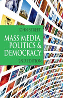 Mass Media, Politics and Democracy-9781403947345