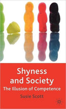 Shyness and Society : The Illusion of Competence-9781403996039