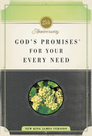 God''s Promises for Your Every Need, NKJV, 25th Anniversary Edition