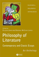 The Philosophy of Literature : Contemporary and Classic Readings - An Anthology-9781405112086