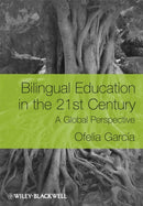 Bilingual Education in the 21st Century : A Global Perspective-9781405119948