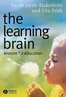 The Learning Brain : Lessons for Education-9781405124010
