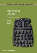 Prehistoric Europe : Theory and Practice-9781405125963