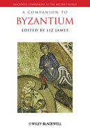A Companion to Byzantium-9781405126540
