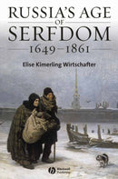 Russia's Age of Serfdom 1649–1861