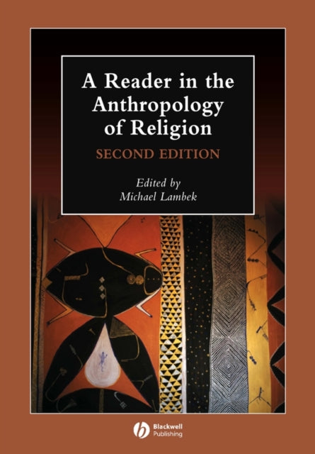 A Reader in the Anthropology of Religion-9781405136143