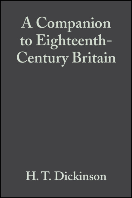 A Companion to Eighteenth-Century Britain-9781405149631