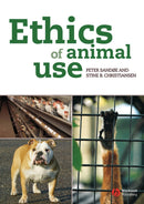 Ethics of Animal Use in Veterinary and Animal Science