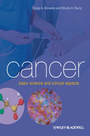 Cancer – Basic Science and Clinical Aspects