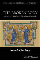 The Broken Body : Israel, Christ and Fragmentation-9781405189231