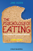 The Psychology of Eating : From Healthy to Disordered Behavior-9781405191203