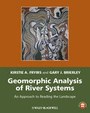 Geomorphic Analysis of River Systems : An Approach to Reading the Landscape-9781405192743