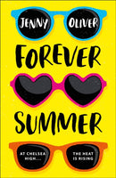Forever Summer : A Chelsea High Novel-9781405295062