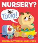 NURSERY NOT TODAY PB