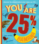 YOU ARE 25 BANANA PB