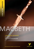 Macbeth (York Notes Advanced) English Literature Study Guide - for 2026, 2027 exams : York Notes Series-9781405801744