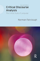 Critical Discourse Analysis : The Critical Study of Language-9781405858229