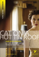 Cat on a Hot Tin Roof (York Notes Advanced) English Literature Study Guide - for 2026, 2027 exams