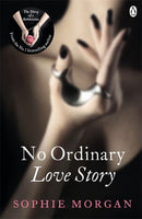 No Ordinary Love Story : Sequel to The Diary of a Submissive-9781405912822