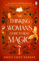 The Thinking Woman's Guide to Real Magic-9781405913096