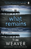 What Remains : The unputdownable thriller from author of Richard & Judy thriller No One Home-9781405913485