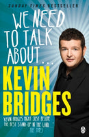 We Need to Talk About . . . Kevin Bridges-9781405913768