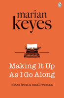 Making It Up As I Go Along : British Book Awards Author of the Year 2022-9781405922074