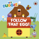 Hey Duggee: Follow That Egg!-9781405924290