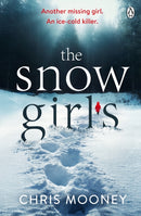 The Snow Girls : The gripping thriller that will give you chills this winter-9781405932530