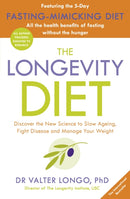 The Longevity Diet : `How to live to 100 . . . Longevity has become the new wellness watchword . . . nutrition is the key' VOGUE-9781405933940