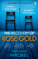The Recovery of Rose Gold