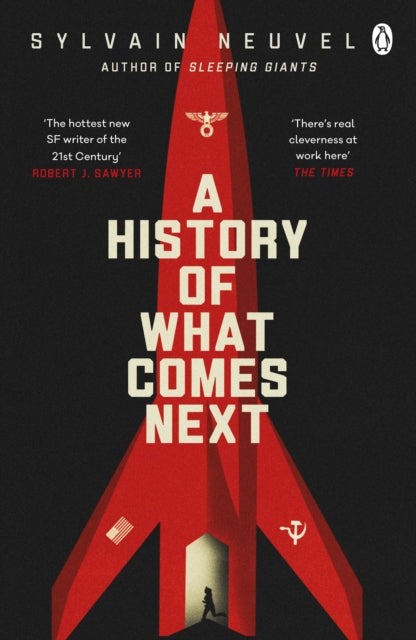 A History of What Comes Next : The captivating speculative fiction perfect for fans of The Eternals-9781405945530