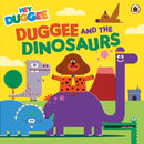 Hey Duggee: Duggee and the Dinosaurs-9781405948630
