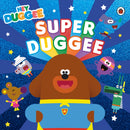 Hey Duggee: Super Duggee-9781405948678