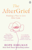 The AfterGrief : Finding a Way to Live After Loss-9781405948975