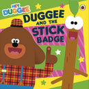 Hey Duggee: Duggee and the Stick Badge-9781405949255
