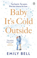 Baby It's Cold Outside : The heartwarming and uplifting love story you need this winter-9781405950305