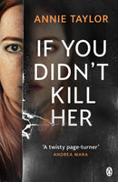 If You Didn't Kill Her-9781405954600