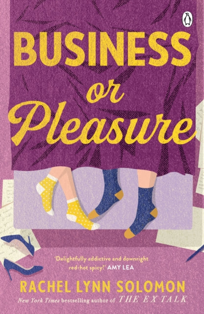 Business or Pleasure : The fun, flirty and steamy new rom com from the author of The Ex Talk-9781405955492